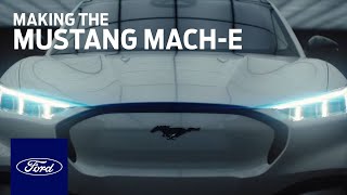 Making the Mustang MachE  Mustang MachE  Ford [upl. by Buckley163]