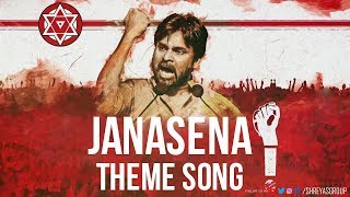 Jana Sena Party Song  Pawan Kalyan  Jana Sena Party Official Theme Song [upl. by Eneluqcaj]