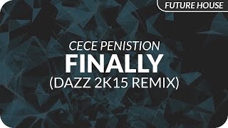 CeCe Peniston  Finally DAZZ 2k15 Remix [upl. by Mahmoud498]