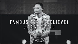 Famous For I Believe  Tauren Wells  Christian Life Worship [upl. by Hardden]