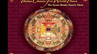 Gyuto Monks Tantric Choir Tibetan Chants for World Peace [upl. by Gabler]