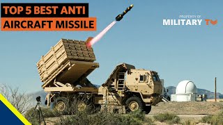 Top 5 Best Anti Aircraft Missile Systems in the World  Surface to Air Missile SAM [upl. by Ayardna]