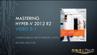 Video 31  Core Networking Configurations using SCVMM 2012 R2 [upl. by Aihsik]