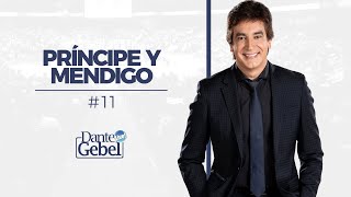 Dante Gebel 11  Príncipe y mendigo [upl. by Nyliram468]