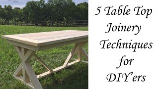 5 Table Top Joinery Techniques [upl. by Yenffit]