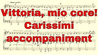 Vittoria mio core  Carissimi  accompaniment in A major [upl. by Clova]