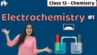 Electrochemistry Class 12 One Shot  CBSE NEET JEE  Chapter 3 [upl. by Lawler]