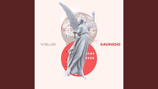 Viejo Mundo [upl. by Lledyl]