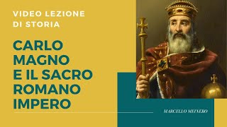 Carlo Magno ed il Sacro Romano Impero [upl. by Akemahc]