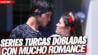 SERIES TURCAS DOBLADAS AL ESPAÑOL COMPLETAS DE ROMANCE [upl. by Akinohs]