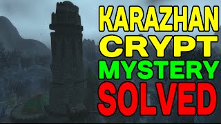 World of Warcraft Karazhan Crypt Mystery Solved [upl. by Buseck16]