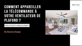 Comment Synchroniser le Ventilateur Plafond Eco Concept avec sa télécommande [upl. by Sucirdor758]