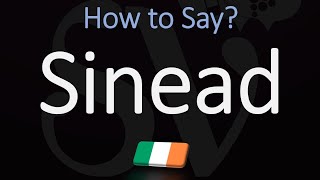 How to Pronounce Sinead CORRECTLY Irish Name Meaning amp Pronunciation [upl. by Willey]