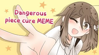 ║ Dangerous piece cure ║ meme [upl. by Aimet]