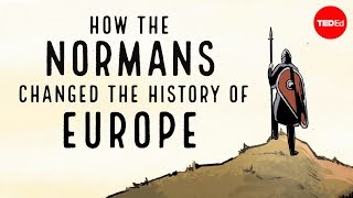 How the Normans changed the history of Europe  Mark Robinson [upl. by Christopher]