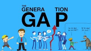 Understanding Generation Gap [upl. by Lifton]