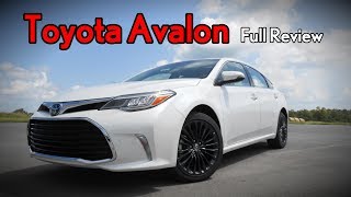 2018 Toyota Avalon Full Review  Limited Touring XLE Premium  Plus amp Hybrid [upl. by Ynamreg506]