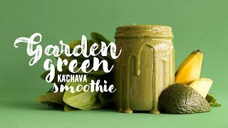 KaChava Kitchen Garden Green Superfood Smoothie [upl. by Irish78]