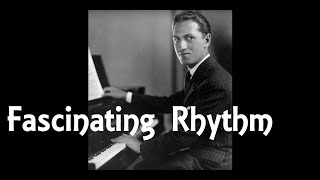 George Gershwin  FASCINATING RHYTHM Songbook [upl. by Aliam]