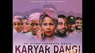 KARYAR DANGI 1amp2 LATEST NIGERIAN HAUSA FILM 2019 WITH ENGLISH SUBTITLE [upl. by Riatsala]