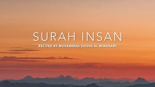 Surah Insan  سورة الإنسان  Muhammad Siddiq Al Minshawi  English Translation [upl. by Rot]