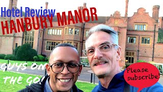 Hotel Review Hanbury Manor [upl. by Eimor]