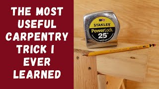 The Most Useful Carpentry Trick I Ever Learned [upl. by Aiel]