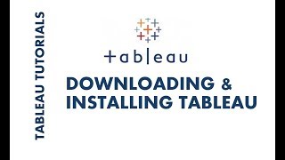 Tableau Tutorial 1  How to Download and Install Tableau Desktop [upl. by Enaht]