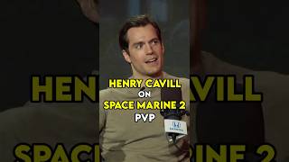 Henry Cavill On SPACE MARINE 2 PvP [upl. by Enitsirhk]