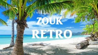 Retro Zouk Mix Très Ancien VOL 3 2014 Zouk Love Nostalgie  Wave  Ballade HQ VOL 3 [upl. by Ahsiryt723]