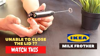 IKEA Milk Frother Battery Installation and Trick To Close the Lid [upl. by Etka]