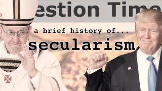 A BRIEF HISTORY OF SECULARISM [upl. by Eceinehs490]