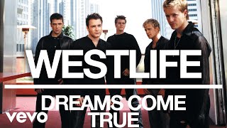 Westlife  Dreams Come True Official Audio [upl. by Wendalyn214]