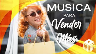 💲Música para Aumentar las ventas  Música para vender más Shopping  Mall Music 💲✔️ [upl. by Weaks]