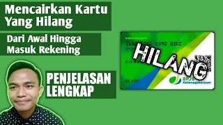 Cara Mencairkan Kartu BPJS Ketenagakerjaan Yang Hilang [upl. by Akemahc]