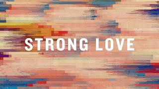 Strong Love Official Lyric Video  Jon Thurlow  BEST OF ONETHING LIVE [upl. by Olegnaed416]