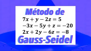 Método de GaussSeidel 3x3  Ejercicio FÁCIL Y RÁPIDO [upl. by Notyad]