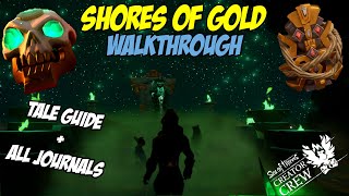 Sea of Thieves  Shores of Gold Tall Tale Walkthrough and All Journals [upl. by Lutim952]