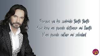 Necesito una compañera  Marco Antonio Solís LetraLyrics [upl. by Helfand]