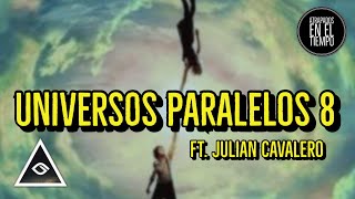 UNIVERSOS PARALELOS 8 FT JULIAN CAVALERO [upl. by Aicatsana]