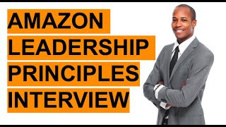 AMAZON LEADERSHIP PRINCIPLES Interview Questions amp Answers [upl. by Benoit341]