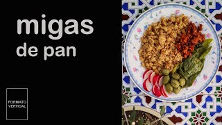 MIGAS DE PAN  Receta tradicional de aprovechamiento [upl. by Aicatsue525]