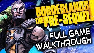 Borderlands The PreSequel  Full Game Walkthrough Gameplay 60 fps  No Commentary Longplay [upl. by Pavla887]