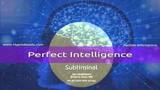 Perfect Intelligence Subliminal [upl. by Yssirk]