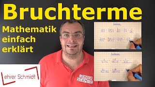 Bruchterme  Terme und Gleichungen  Mathematik  einfach erklärt  Lehrerschmidt [upl. by Iegres]