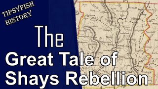 Americas First Rebellion Shays Rebellion [upl. by Sylvester257]