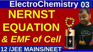 ElectroChemistry 03  NERNST EQUATION for Electrode Potential and EMF of Cell JEE MAINSNEET [upl. by Ynaitirb]