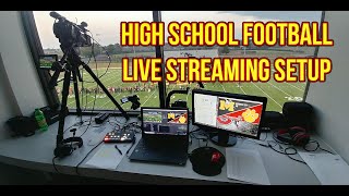 HIGH SCHOOL FOOTBALL LIVE STREAMING SETUP [upl. by Loos]