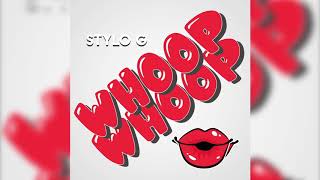 Stylo G  Whoop Whoop [upl. by Dave]