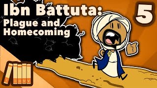 Ibn Battuta  Plague and Homecoming  Extra History  Part 5 [upl. by Airasor]